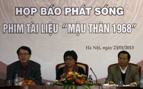 Nhiều bí mật được tiết lộ trong PTL “Mậu Thân 1968”